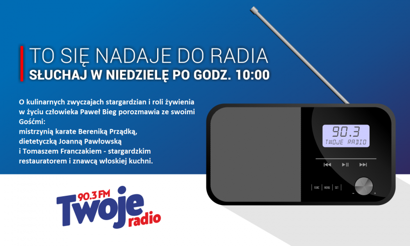 To się nadaje do radia: Kulinarne zwyczaje stargardzian