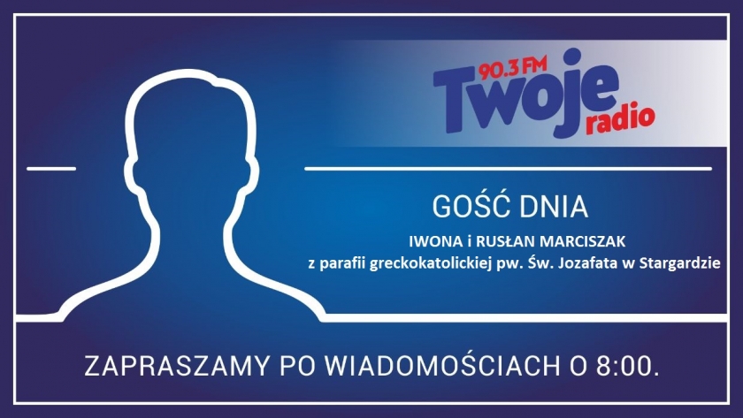 Środowi Goście Dnia: Iwona i Rusłan Marciszak