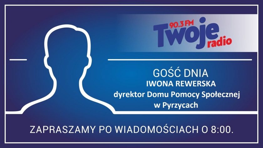 O Domu Pomocy Społecznej i polityce senioralnej - w rozmowie z Gościem Dnia